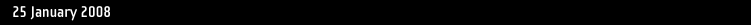 25 January 2008