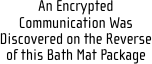 An Encrypted Communication Was Discovered